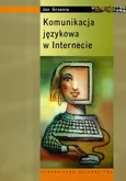 Komunikacja językowa w Internecie - Outlet - Jan Grzenia