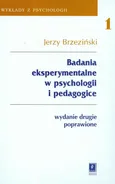 Badania eksperymentalne w psychologii i pedagogice - Jerzy Marian Brzeziński