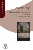 Oralność i mnemonika - Marek Prejs