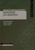 Wealth Management Bankowość dla bogatych - Outlet - Krzysztof Opolski