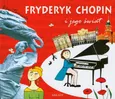 Fryderyk Chopin i jego świat - Eliza Piotrowska
