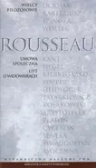 Wielcy Filozofowie 14 Umowa społeczna List o widowiskach - Rousseau Jean Jacques
