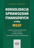 Konsolidacja sprawozdań finansowych według MSSF - Anna Gierusz