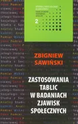 Zastosowania tablic w badaniach zjawisk społecznych - Zbigniew Sawiński