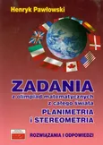 Zadania z olimpiad matematycznych z całego świata Planimetria i stereometria - Henryk Pawłowski