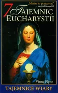 7 tajemnic Eucharystii - Vinny Flynn