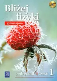 Bliżej fizyki 1 Podręcznik z płytą CD - Outlet - Krystyna Puchowska