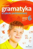 Gramatyka w szkole podstawowej ćwiczenia dla klasy 6 część 1 - Outlet - Alicja Stypka