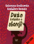Duża książka o aborcji - Katarzyna Bratkowska