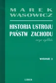 Historia ustroju państw Zachodu - Marek Wąsowicz