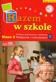 Razem w szkole 3 Edukacja polonistyczna i społeczna Podręcznik z ćwiczeniami Część 3 semestr 2 - Katarzyna Glinka