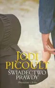 Świadectwo prawdy - Outlet - Jodi Picoult
