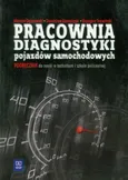 Pracownia diagnostyki pojazdów samochodowych podręcznik - Stanisław Kowalczyk