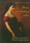 Dama w jedwabnej sukni - Magdalena Jastrzębska