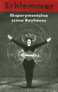 Eksperymentalna scena Bauhausu - Oskar Schlemmer