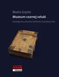 Muzeum czarnej sztuki - Beata Gryzio