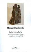 Etyka i metafizyka - Outlet - Michał Masłowski