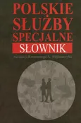 Polskie służby specjalne Słownik - Outlet