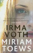 Irma Voth - Miriam Toews