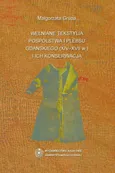 Wełniane tekstylia pospólstwa i plebsu gdańskiego (XIV-XVII w.) i ich konserwacja - Małgorzata Grupa