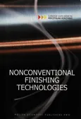 Nonconventional Finishing Technologies - Mieczysław Korzyński