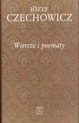 Wiersze i poematy - Józef Czechowicz