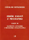 Zbiór zadań z mechaniki część 3 - Czesław Witkowski