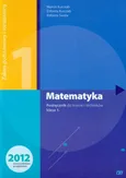 Matematyka 1 Podręcznik Zakres podstawowy i rozszerzony - Outlet - Elżbieta Kurczab