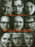 Po co jest sztuka Rozmowy z pisarzami część 2 - Outlet - Grzegorz Jankowicz