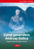 Góral generałem - Andrzej Galica - Outlet - Kozłowska Aleksandra Anna