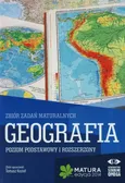 Geografia Matura 2014 Zbiór zadań maturalnych Poziom podstawowy i rozszerzony