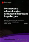 Postępowanie administracyjne sądowoadministracyjne i egzekucyjne - Outlet - Katarzyna Caleińska-Grzegorczyk