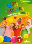 Gra w kolory 3 Matematyka Podręcznik z ćwiczeniami Część 1 - Outlet - Beata Sokołowska
