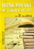 Język Polski w Szkole 4-6 numer 3 2013/2014 - Outlet