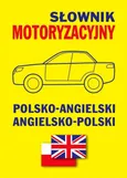 Słownik motoryzacyjny polsko-angielski angielsko-polski - Jacek Gordon