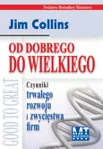 Od dobrego do wielkiego - Jim Collins
