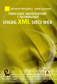 Podstawy architektury i technologii usług XML sieci WEB - Zbigniew Fryźlewicz