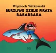 Burzliwe dzieje pirata Rabarbara - Outlet - Wojciech Witkowski
