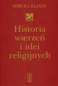Historia wierzeń i idei religijnych Tom 2 - Outlet - Mircea Eliade