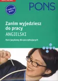 PONS Zanim wyjedziesz do pracy Angielski Podręcznik z zestawem płyt Kurs językowy dla początkujących - Outlet - Zbigniew Nadstoga