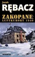 Zakopane: Luftkurort 1940 - Outlet - Jacek Rębacz