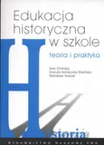 Edukacja historyczna w szkole - Ewa Chorąży