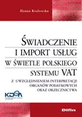 Świadczenie i import usług w świetle polskiego systemu VAT - Hanna Kozłowska