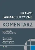 Prawo farmaceutyczne Komentarz - Outlet - Mariusz Kondrat