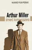 Śmierć komiwojażera - Arthur Miller