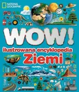 WOW! Ilustrowana encyklopedia ziemi - John Woodward