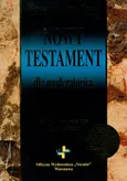 Nowy Testament dla moderatorów - Lyman Coleman