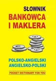 Słownik bankowca i maklera polsko angielski angielsko polski - Outlet - Jacek Gordon