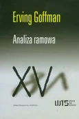 Analiza ramowa - Erving Goffman