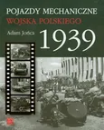 Pojazdy mechaniczne Wojska Polskiego 1939 - Outlet - Adam Jońca